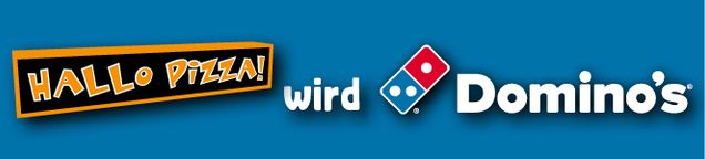Hallo Pizza wird Domino's